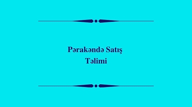 Pərakəndə Satış təlimi
